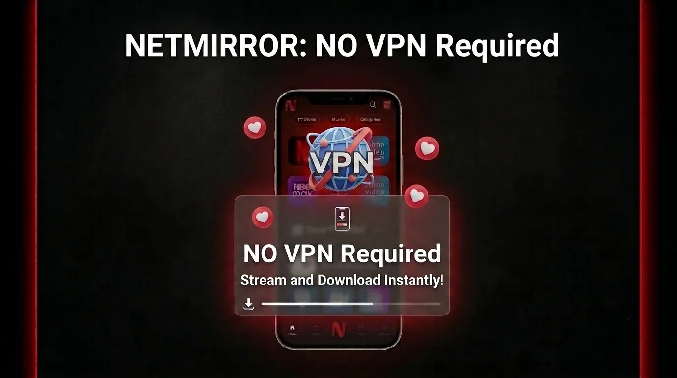 NetMirror APK v6.0 Download for Android Latest Version 2026 7 No VPN Required
